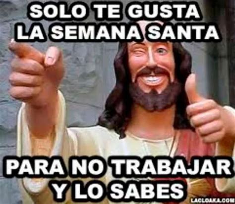 Los memes y más divertidos para celebrar la Semana Santa