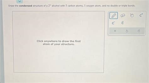 Solved Draw The Condensed Structure Of A 2 Alcohol With 5 Chegg