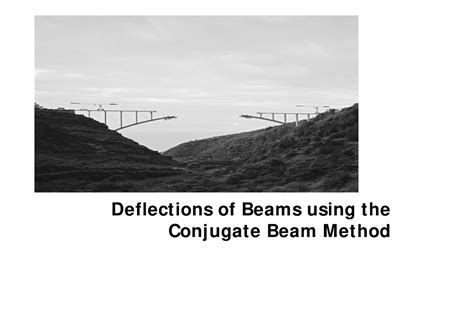 Lecture Slides Lecture 5 Deflections Of Beams Using The Conjugate