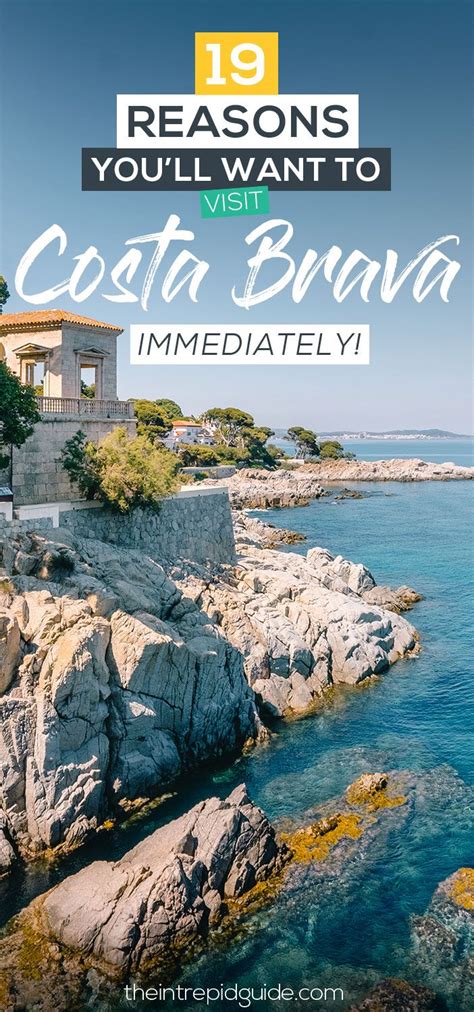 19 Reasons Youll Want To Visit Costa Brava In Spain Right Now Spain