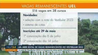 Meio Dia Paraná Londrina UEL abre edital de vagas remanescentes do