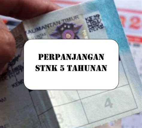 Syarat Terbaru Perpanjangan STNK 5 Tahunan Tahun 2024 Sekaligus Cara