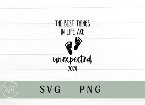 Pregnancy Announcement Best Things In Life Are Unexpected Svg