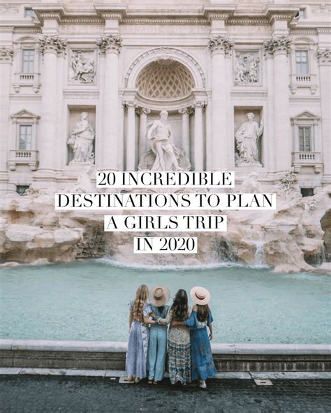 Best Girls Trip Destinations 20 Awesome Ideas To Plan This Year