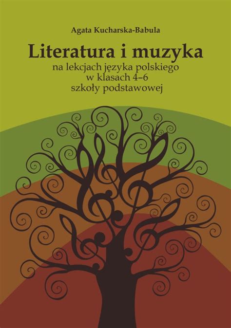 Literatura I Muzyka Na Lekcjach J Zyka Polskiego W Klasach Szko Y