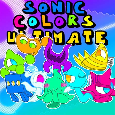 sonic colors ultimate  mekaylatv  deviantart