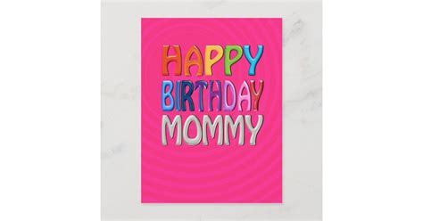 Happy Birthday Mommy Happy Colourful Greeting Postcard Zazzle