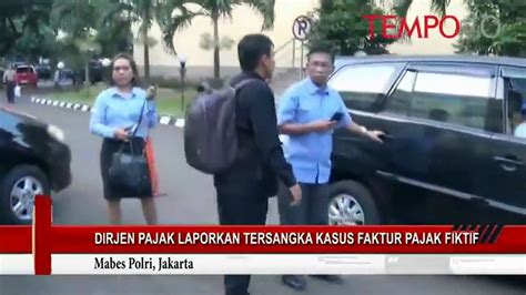 Dirjen Pajak Laporkan Tersangka Kasus Faktur Pajak Fiktif Video