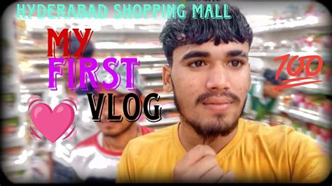 Hyderabad My New Vlog Shopping Mall💓💓🥰🥰😎😎trending Viral Viralvideo