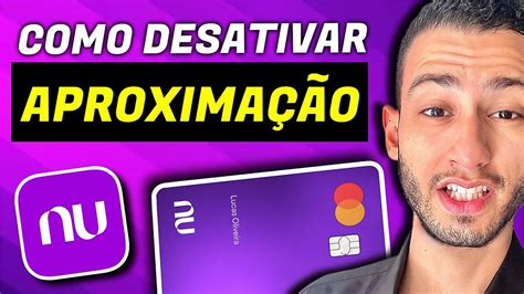 Como Desativar Pagamento Por Aproxima O Do Cart O Nubank Youtube