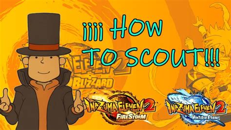 How To Scout Layton Friends En Inazuma Eleven Inazumaeleven Youtube