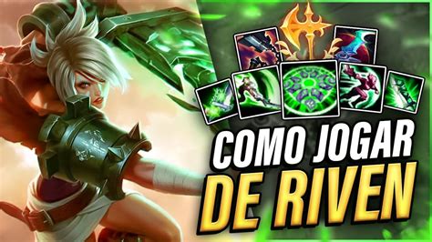 A Duelista Mais Forte Do Top Tutorial Completo De Riven Runas