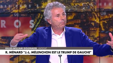 Gilles William Goldnadel C est dans l ADN des Insoumis d être dans