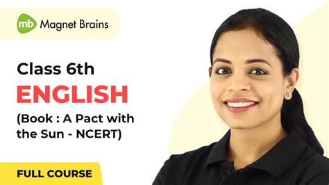 Class Th English A Pact With The Sun Book Ncert Full Video Course