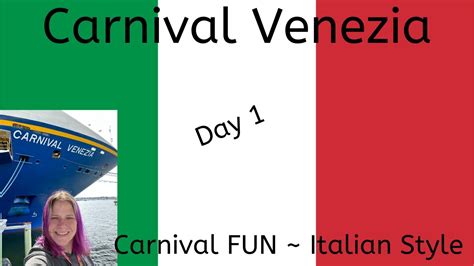 Carnival Venezia Day 1 - YouTube
