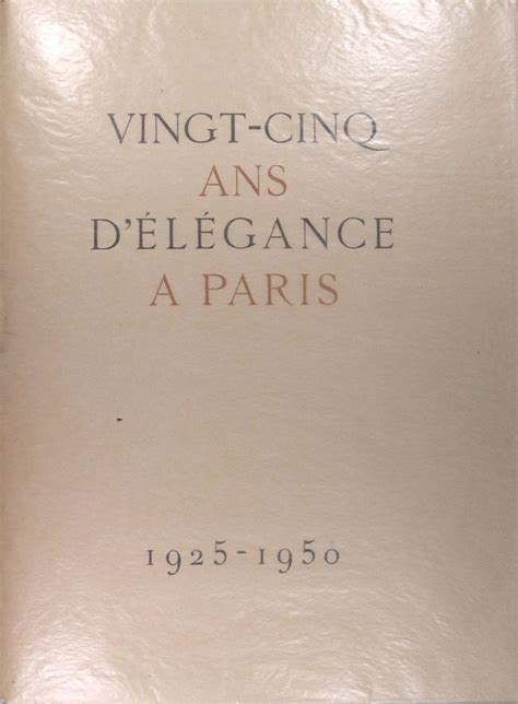 Vingt cinq ans d élégance à Paris 1925 1950 by Genevieve Perreau