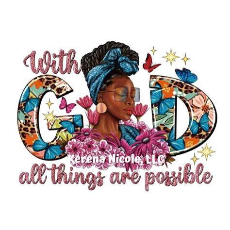 Ready To Press Dtf Transfer With God All Things Are Possible Black Queen Grace Floral