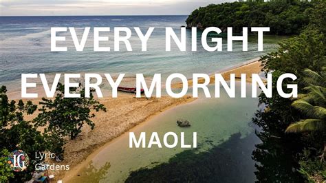 Maoli Every Night Every Morning Lyrics YouTube