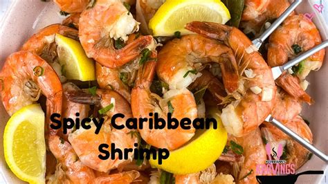 15 MINUTE SPICY CARIBBEAN SHRIMP EASY FAST APPETIZER IDEA YouTube