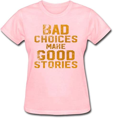 Womens Bad Choices Make Good Stories T Shirt Amazon It Abbigliamento