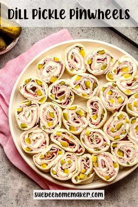 Tangy Dill Pickle Pinwheels Suebee Homemaker Recipe Dill Pickle