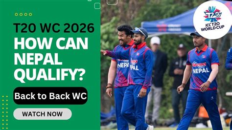 Explained How Can Nepal Qualify For ICC Men S T20 World Cup 2026