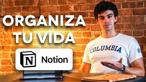 Cómo tomar el control de tu vida con Notion Tutorial completo para