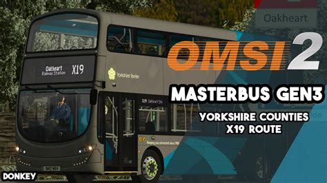 Omsi Yorkshire Counties Route X Masterbus Gen Youtube