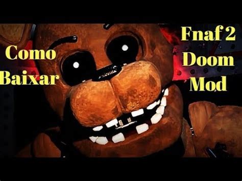 Como Baixar Fnaf 2 Doom Mod Nexus BR YouTube