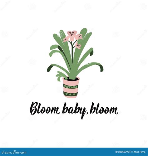 Bloom Baby Bloom Vector Illustration Lettering Ink Illustration