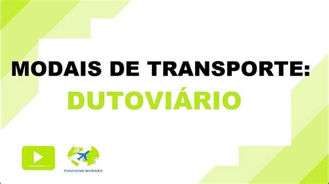 Vantagens E Desvantagens Do Transporte Dutoviario