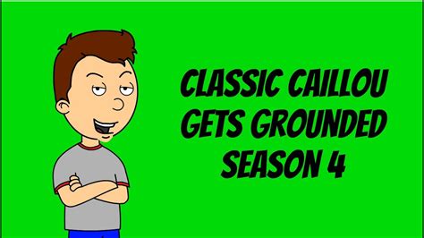 Classic Caillou Gets Grounded Season Youtube