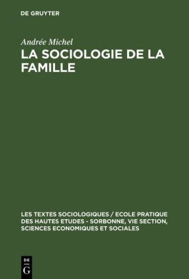 La Sociologie De La Famille Recueil De Textes Pr Sent S Et Comment S