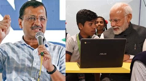 Please Use Our Experience Kejriwal Urges Pm Modi To Work Together To Improve Indias Schools