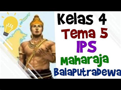 Raja Balaputradewa Kelas Tema Muatan Pelajaran Ips Youtube