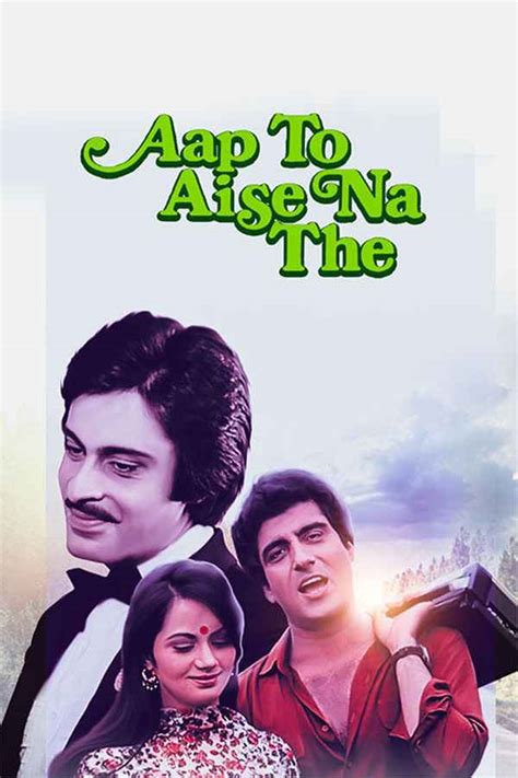 Aap To Aise Na The Movie 1980 Release Date Cast Trailer Songs