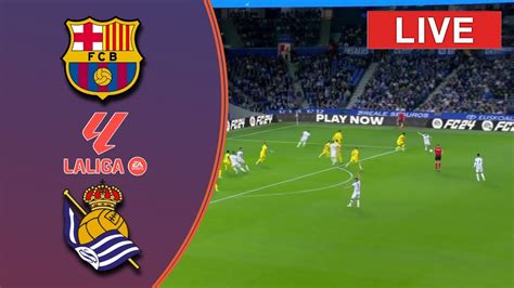 Real Sociedad Vs Barcelona Live Laliga Live Scores Bar A Vs Real