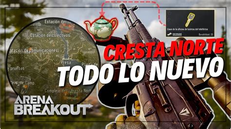 Lo Nuevo En Cresta Norte Temporada Arena Breakout Gameplay