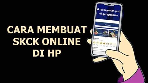 Cara Membuat Skck Online Lewat Hp Terbaru Lengkap Syarat Dan