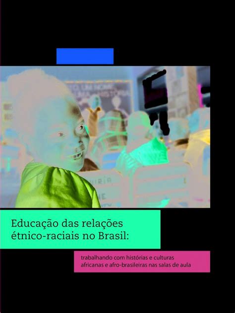 PDF Educação das relações étnico raciais no Brasil Revisão