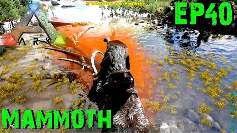 BGZ ARK Survival Evolved EP 40 จบชางmammoth YouTube