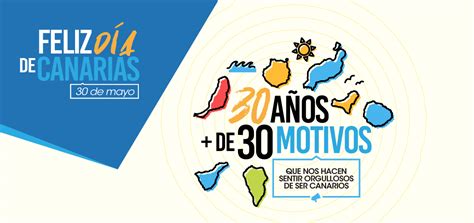 Día De Canarias 30 Años Más De 30 Motivos Las Arenas Disfrutarlo Es Muy Nuestro