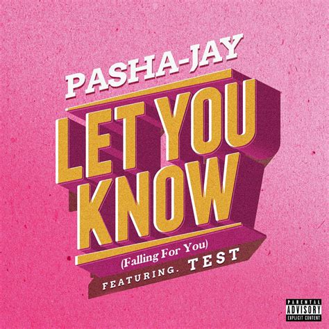 Let You Know Falling For You Feat Test Single Album By Pasha