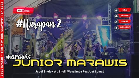 Junior Marawis Ft Ust Somad Festival Marawis Nur Ala Nur Bekasi