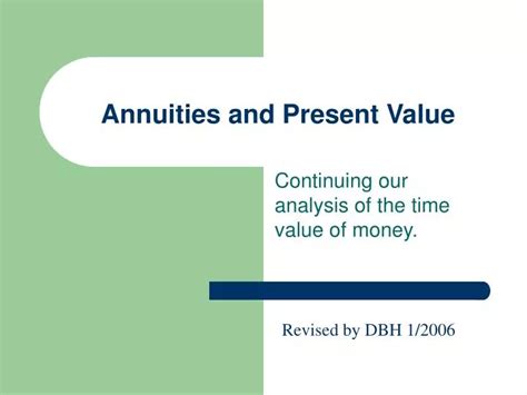 Ppt Annuities And Present Value Powerpoint Presentation Free