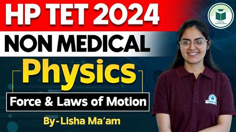 Hp Tet Non Medical Physics Force And Laws Of Motion Hp Tet