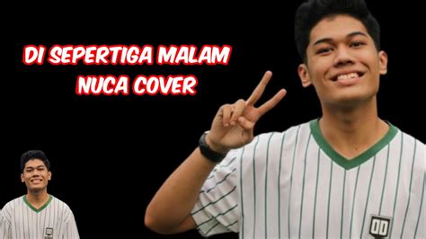 Di Sepertiga Malam Rey Mbayang Nuca Cover YouTube