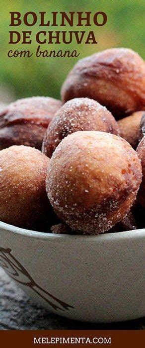 Como Fazer Bolinho De Chuva Banana Mel E Pimenta Receitas