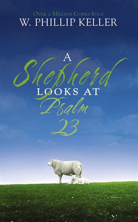 A Shepherd Looks at Psalm 23: Discovering God's Love for You: Keller, W ...