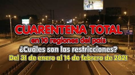 Cuarentena Total En Regiones Del Pa S Cu Les Son Las Restricciones